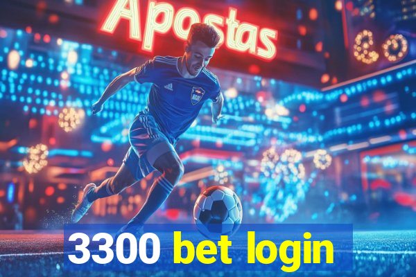 3300 bet login